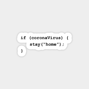 Stay Home If There's Coronavirus Programming Coding Black Text Sticker